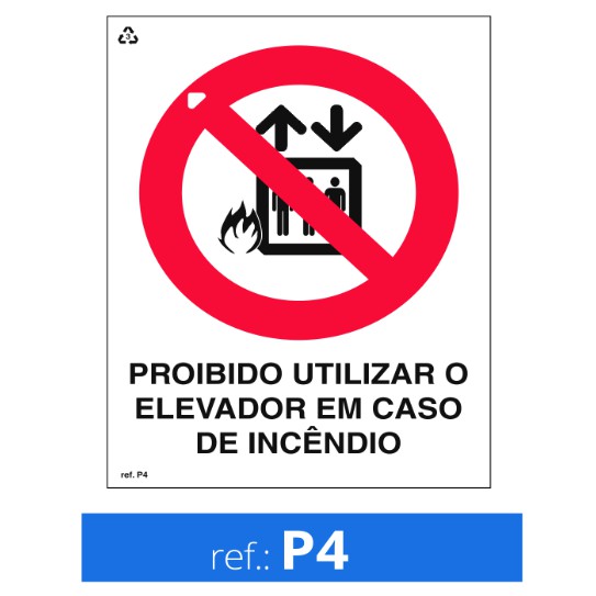 Placa Sinalização P4 - Proibido Utilizar o Elevador em Caso de Incendio - Sinalização de Emergencia - Sinalização Bombeiro