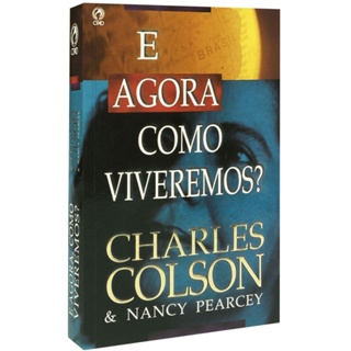 E Agora Como Viveremos? | Nancy Pearcey em Oferta na Shopee