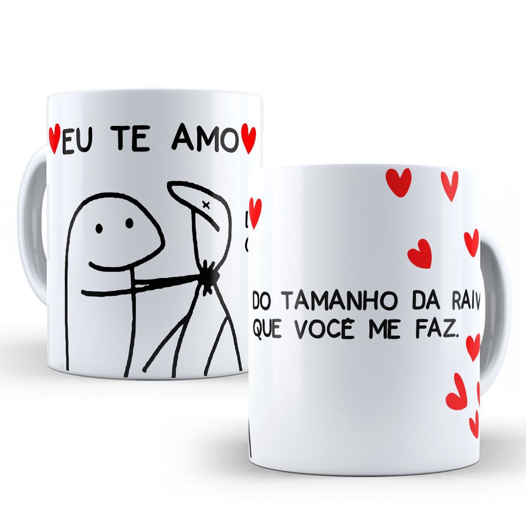 Caneca Dia dos Namorados Eu Te Amo do Tamanho da Raiva Personalizada Meme Flork Engraçada Divertida 01