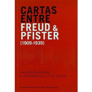 Cartas entre Freud e Pfister | Diálogo entre Psicanálise e Fé