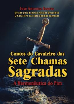 CONTOS DO CAVALEIRO DAS SETE CHAMAS SAGRADAS - MADRAS em Oferta na Shopee