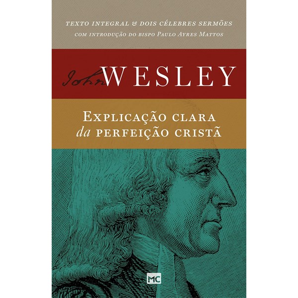 Livro John Wesley | Explicação Clara da Perfeição Cristã