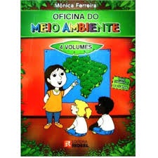 Oficina do Meio Ambiente - 4 Vols - Ensino Fundamental 1 (6 a 10 Anos) (s/ Cd) autor Monica Ferreira