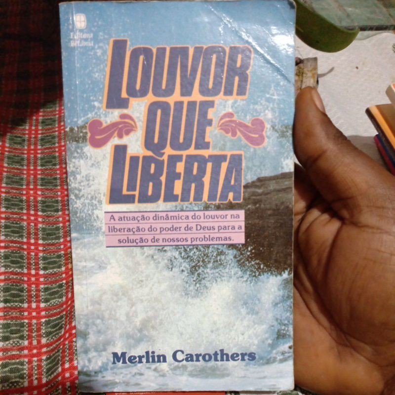 Livro - Louvor que liberta (livro de bolso ) - Merlin Carothers ...