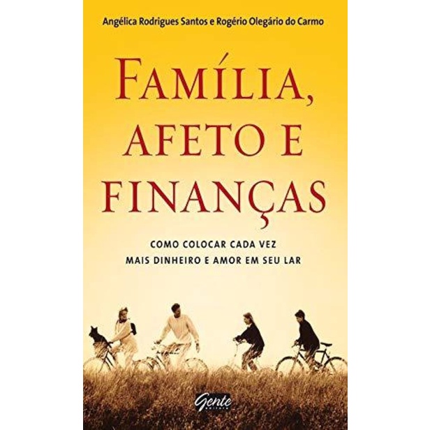 Livro Família Afeto E Finanças - Editora Gente