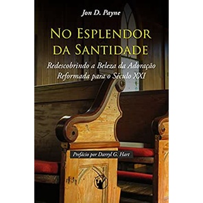 No Esplendor da Santidade | Jon D. Payne - Books & Magazines