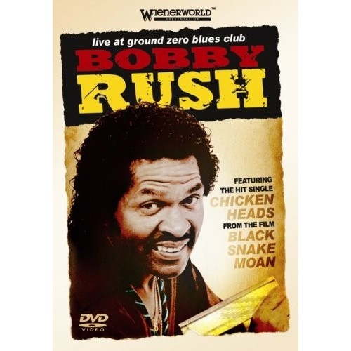 Dvd Bobby Rush - Bobby Rush - Live At The Ground Zero Blues