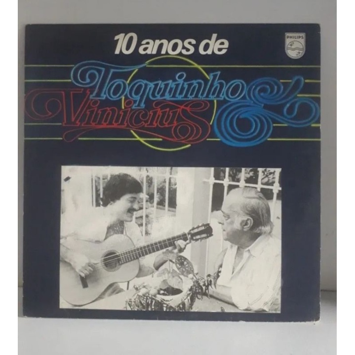LP Toquinho e Vinícius - 10 Anos de Toquinho e Vinícius 1979