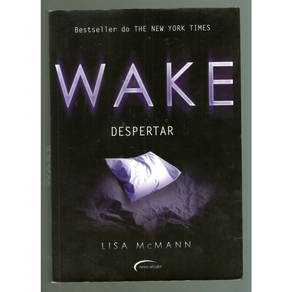 Livro: Wake - Despertar - Livro 1 - Lisa McMann