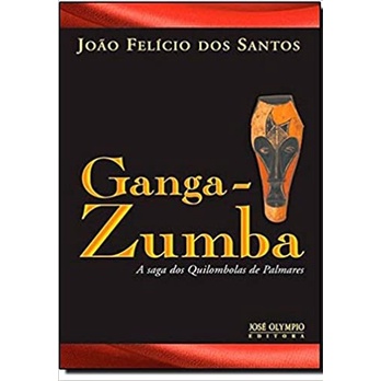 Ganga-Zumba - A Saga dos Quilombolas de Palmares