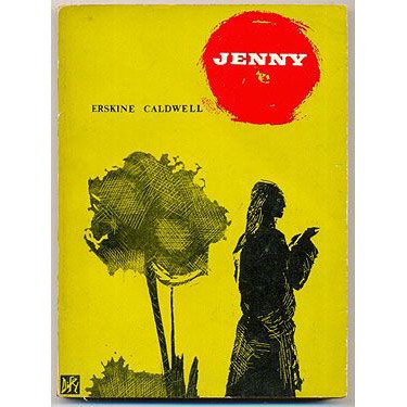 Livro - Jenny - Erskine Caldwell  Editora: Difusão Européia do Livro Ano: 1962