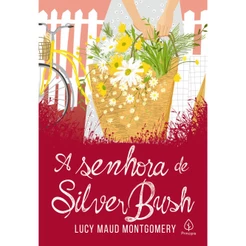 Livro - A senhora de Silver Bush - Capa comum - Principis