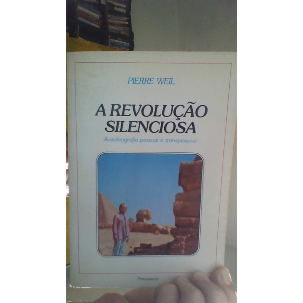 livro a revolução silenciosa, pierre weil, ed pensamento