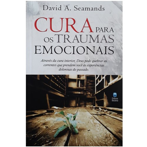 Cura Para Traumas Emocionais | David A , Seamands em Oferta na Shopee