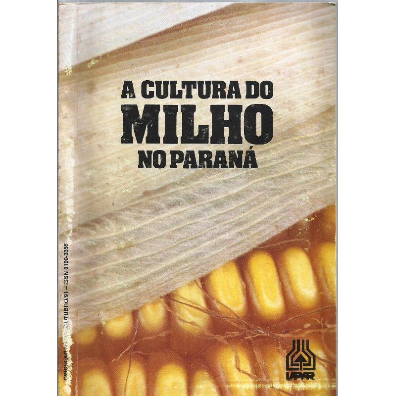 1936 Lvr- Livro 1991- A Cultura Do Milho No Paraná- Vários Autores- Agricultura