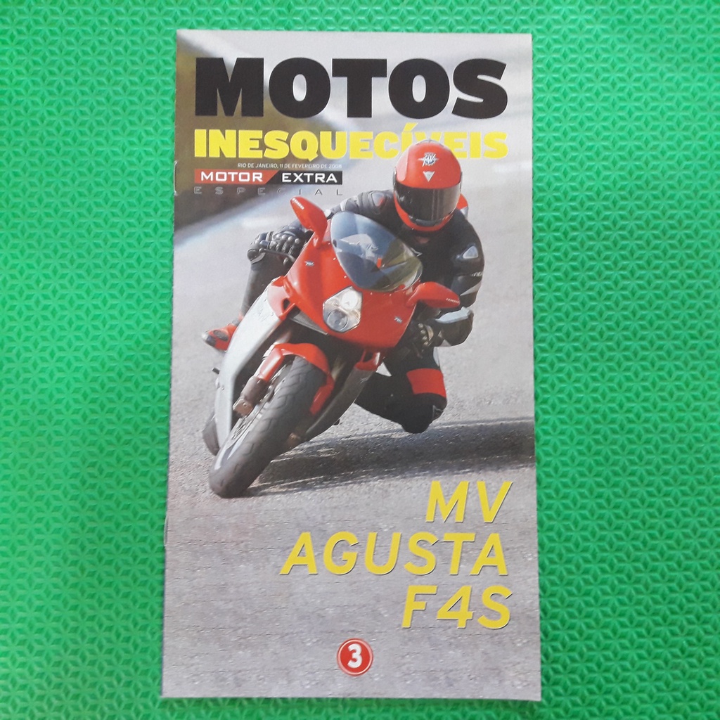 Revista Motor Extra Especial Motos Inesquecíveis nº 3  de 11 de Fevereiro de 2008 Moto MV Agusta F4S