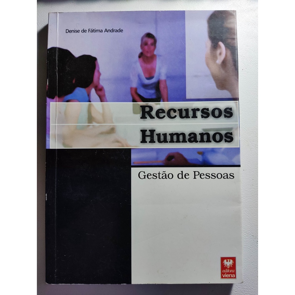 Livro Recursos Humanos - Gestão de Pessoas - Denise Andrade