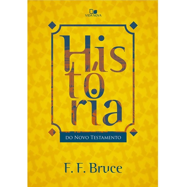 Livro História do Novo Testamento | F , F , Bruce