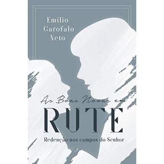 As Boas Novas em Rute | Capa Dura | Emilio Garofalo em Oferta na Shopee