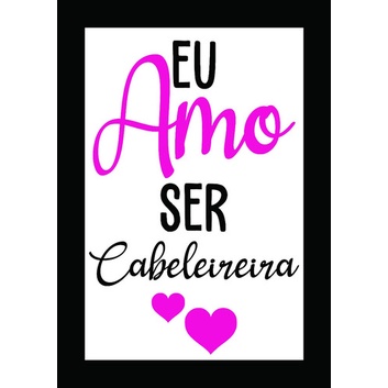 Eu Amo Ser Cabeleireira: Onde Comprar | BuscaProdutos