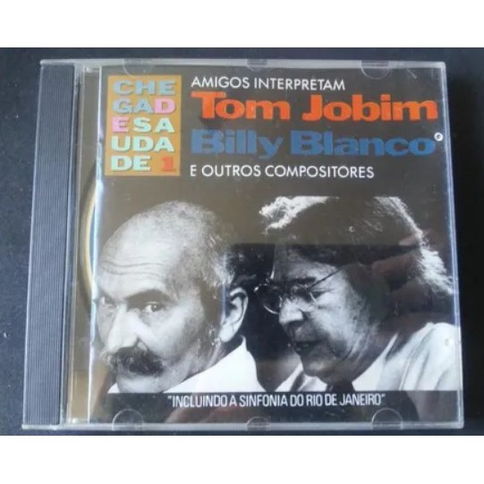 Cd Chega De Saudade - Amigos Cantam Tom Jobim E Billy Blanco