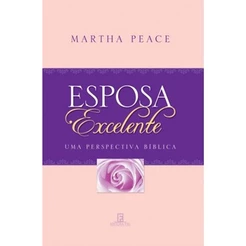 Esposa Excelente | Martha Peace