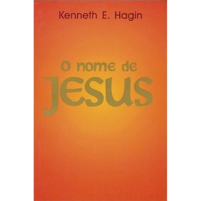 O Nome de Jesus | Kenneth E , Hagin em Oferta na Shopee