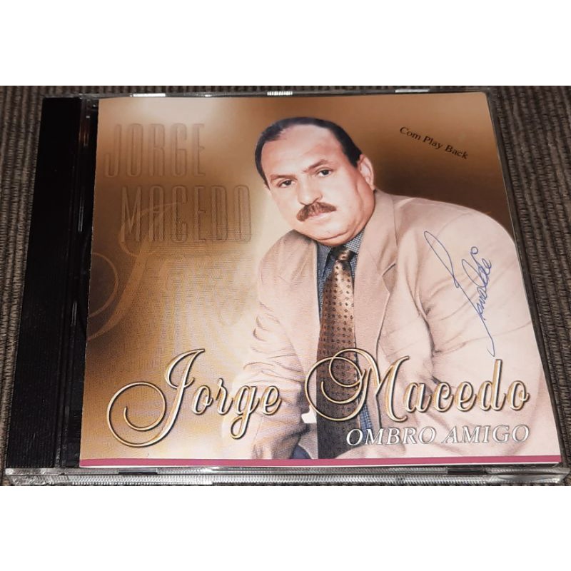 CD Jorge Macedo ombro amigo original 8289