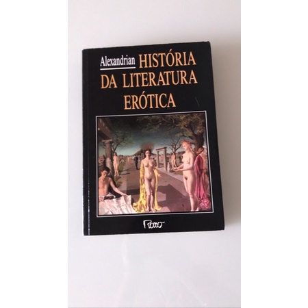 História da Literatura Erótica livro de conhecimento erotico sensual e histórico adulto