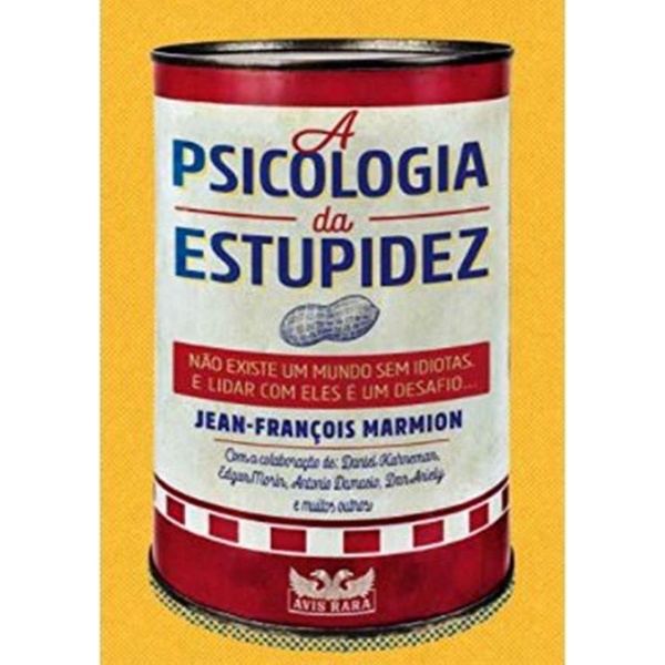 Livro - Psicologia Da Estupidez, A