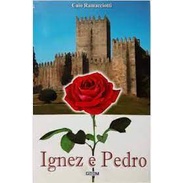 Ignez e Pedro - Capa Comum - Autor: Caio Ramacciotti