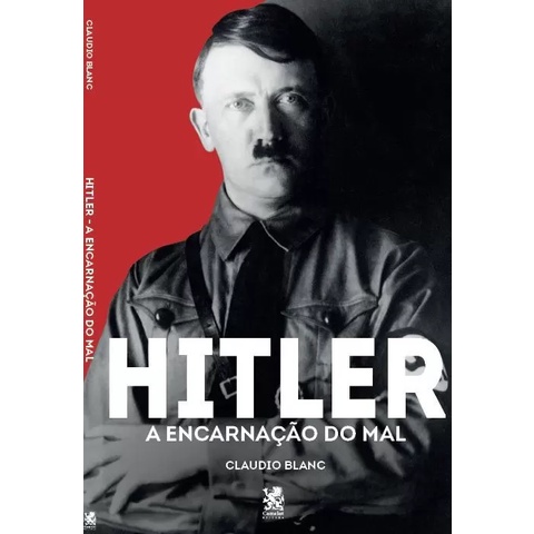 Kit 3 Livros | Hitler + Primeira e Segunda Guerra Mundial | Claudio Blanc