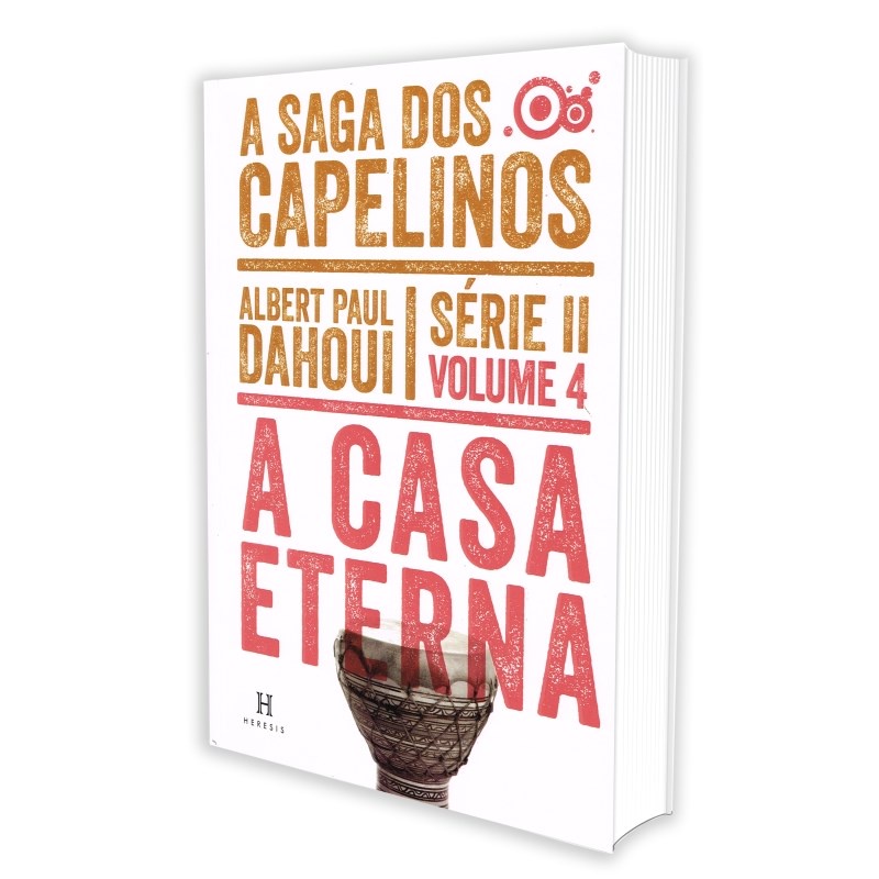 Casa Eterna (A) - A Saga dos Capelinos - Série II - Volume 4