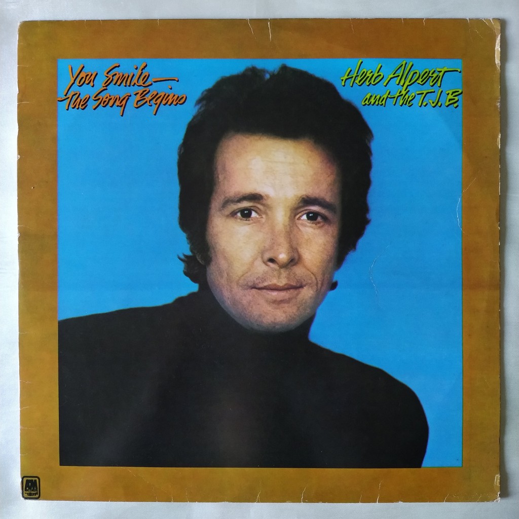 DISCO DE VINIL LP - HERB ALPERT & THE T.J.B.– YOU SMILE - THE SONG BEGINS (1974)