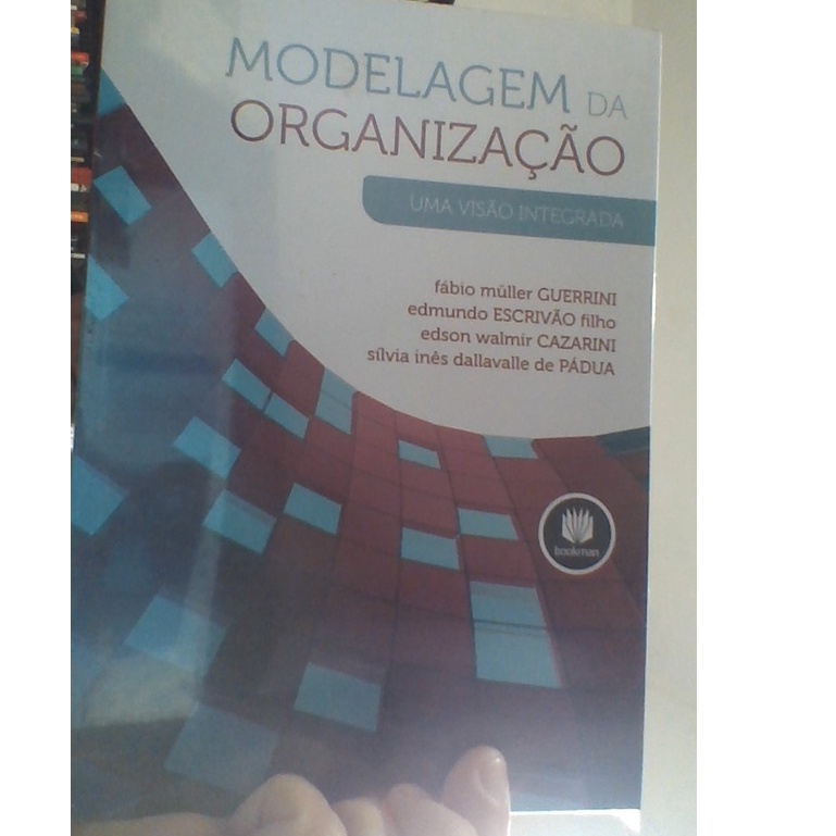 livro modelagem da organização, uma visão integrada, Fábio Müller Guerrini e outros, ed bookman