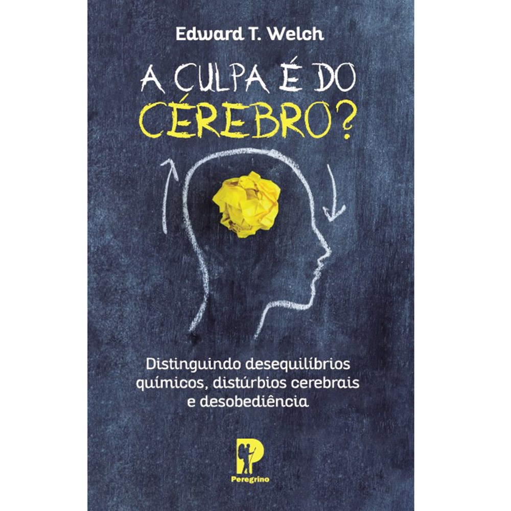A Culpa é do Cérebro? | Edward T , Welch em Oferta na Shopee