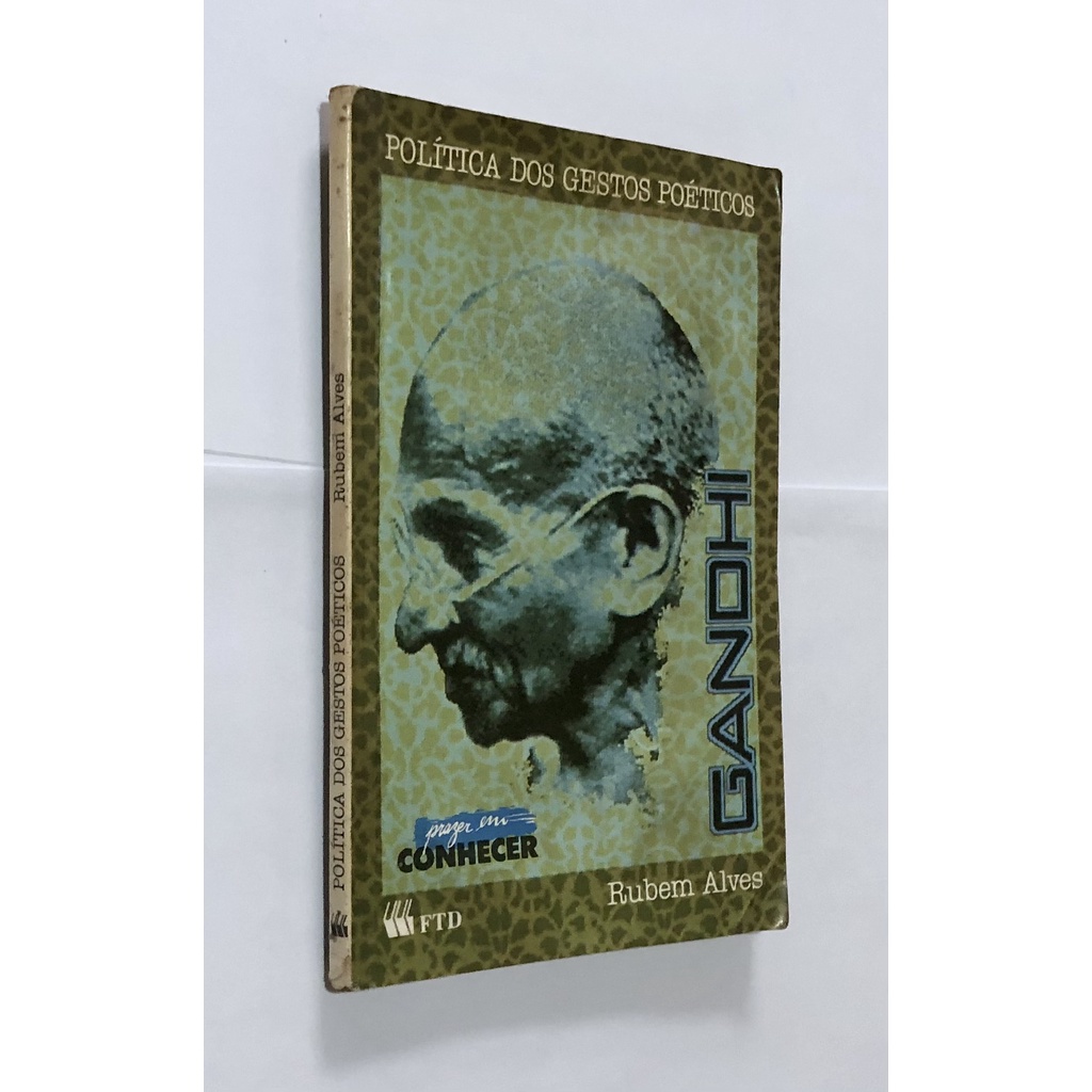 Livro Prazer Em Conhecer Gandhi - Rubem Alves
