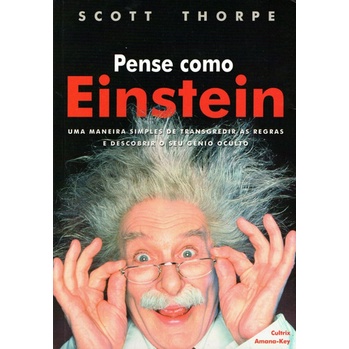 Pense Como Einstein - Scott Thorpe - 1ª Edição (2003)