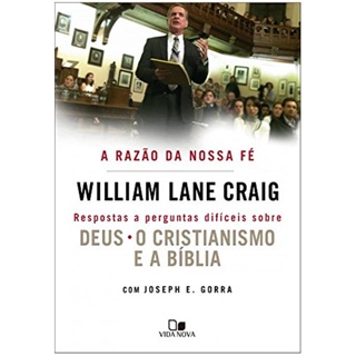 A Razão da Nossa Fé | William Lane Craig em Oferta na Shopee