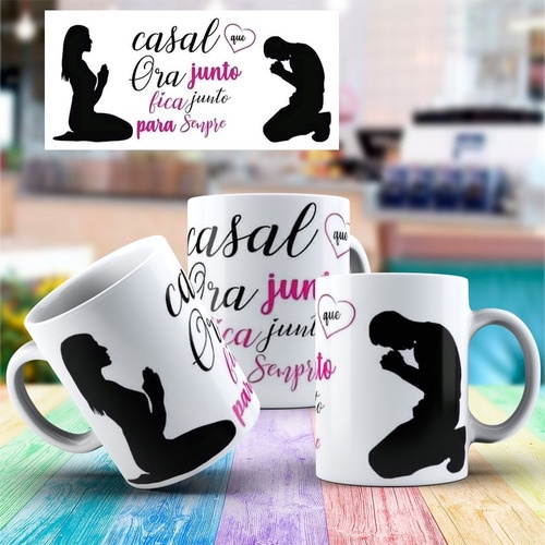 Caneca Porcelana- Casal Que Ora Junto Fica Junto Para Sempre