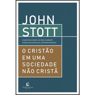 O Cristão em uma Sociedade não Cristã | John Stott em Oferta na Shopee