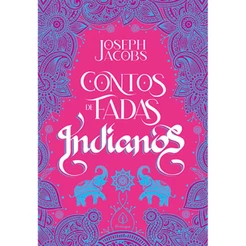Livro - Contos de fadas indianos - Capa comum - Principis