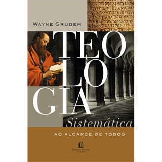 Teologia Sistemática ao Alcance de Todos | Wayne Grudem em Oferta na Shopee