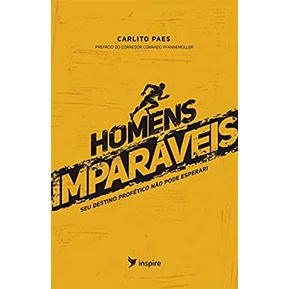 Homens Imparáveis | Carlito Paes