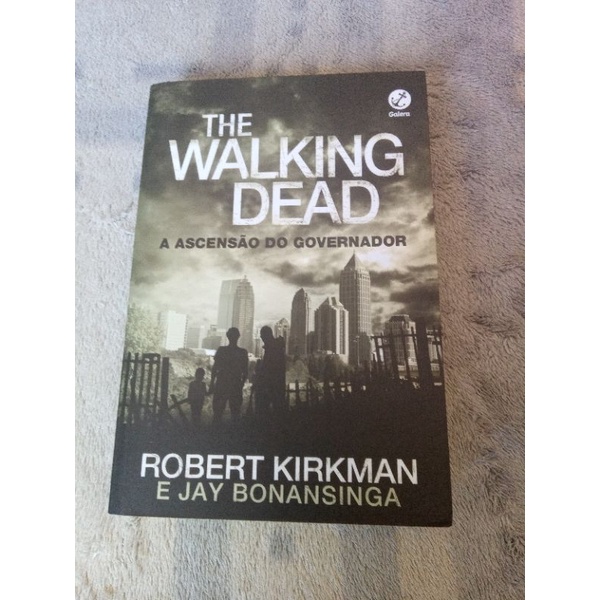 Livro The Walking Dead (A Ascensão Do Governador) Robert Kirkman e Jay Bonansinga