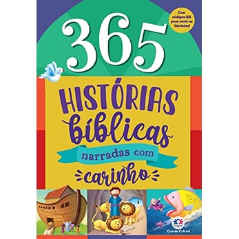 Livro 365 Historias Biblicas Narradas Com Carinho - Com QR Code para Ouvir as Historias pelo Celular