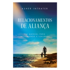 Relacionamentos de Aliança | Asher Intrater