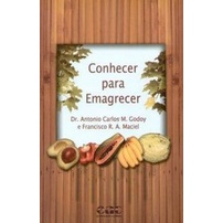 Conhecer Para Emagrecer - Dr. Antonio Carlos M. Godoy