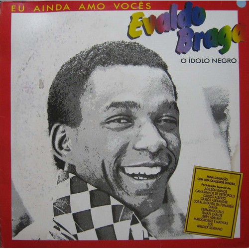 Evaldo Braga Lp Eu Ainda Amo Vocês O Ídolo Negro 1987