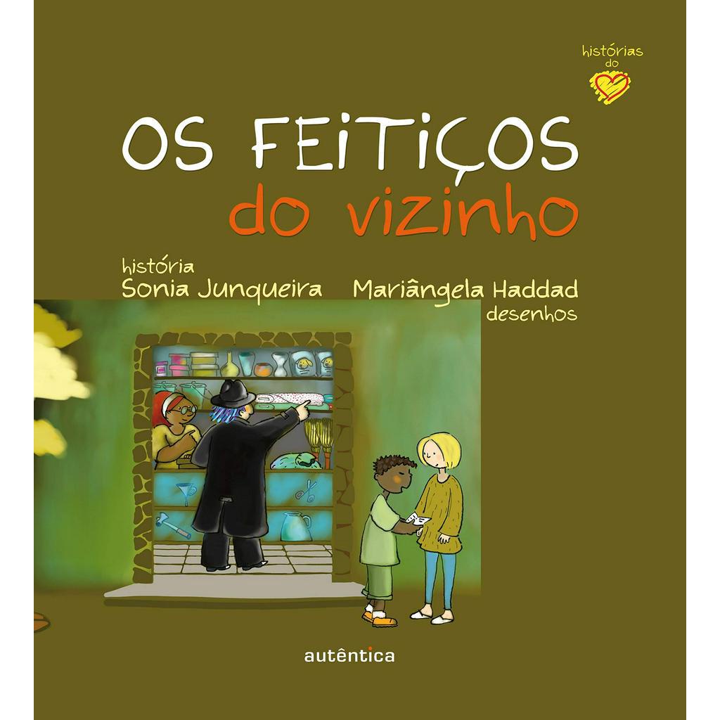 OS FEITIÇOS DO VIZINHO